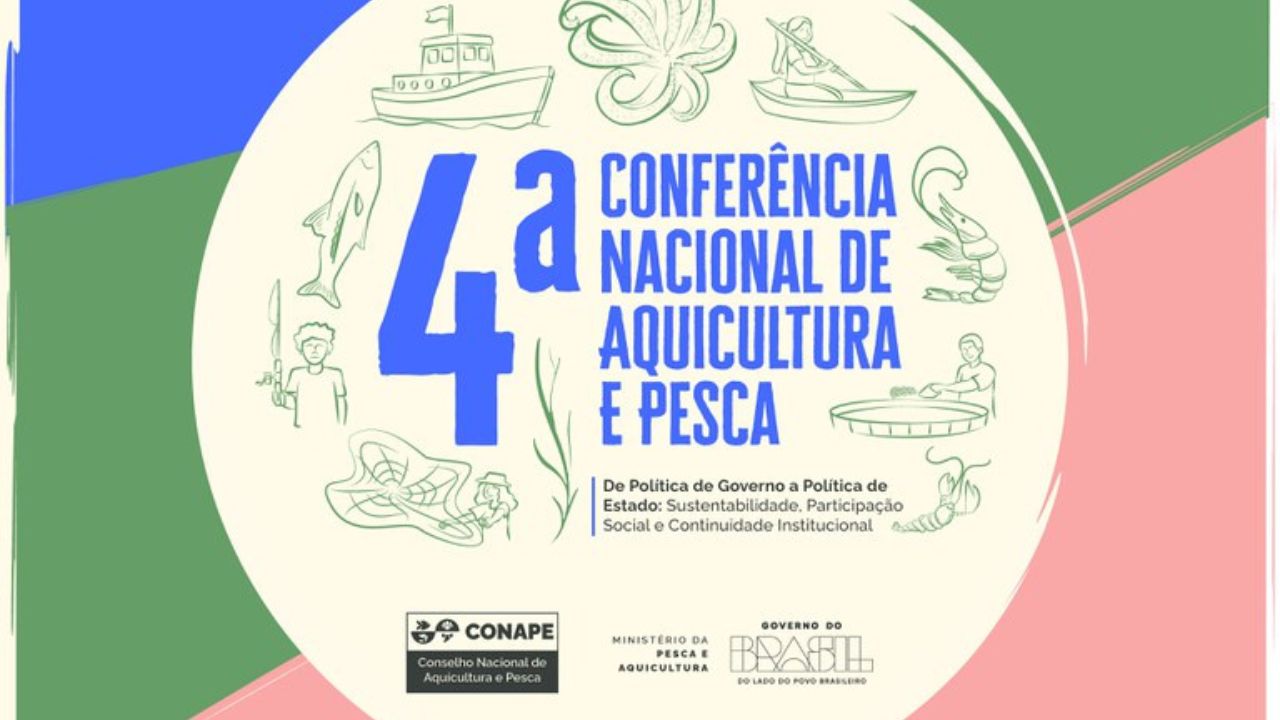 Aquicultura e Pesca: Brasil retoma Conferência Nacional após 16 anos e setor volta ao centro da agenda